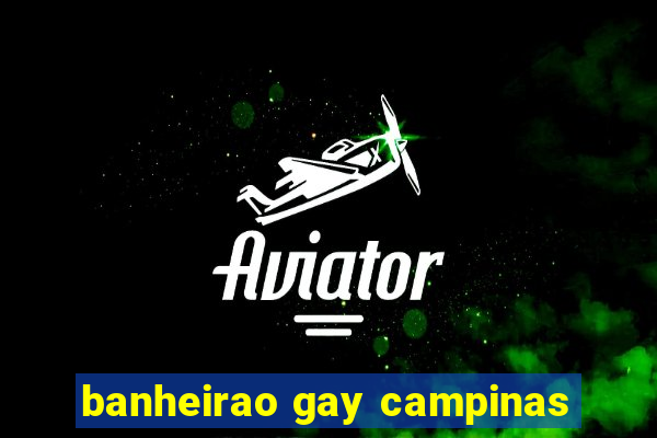 banheirao gay campinas